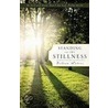 Standing In The Stillness by Eileen Peters