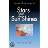 Stars When The Sun Shines door Wayne Stier