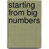 Starting From Big Numbers by Croydon Beam Group