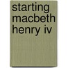 Starting Macbeth Henry Iv door Onbekend