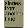 Stories From Another Time door Benjamin Bautista