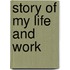 Story Of My Life And Work