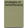 Strategies Of Remembrance door M. Lane Bruner