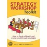 Strategy Workshop Toolkit by Paul Christodoulou