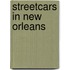 Streetcars In New Orleans