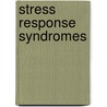 Stress Response Syndromes by Mardi Jon Horowitz