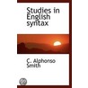 Studies In English Syntax door Charles Alphonso Smith