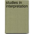 Studies In Interpretation