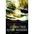 Sturm über roten Wassern