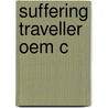 Suffering Traveller Oem C door Carl Thompson