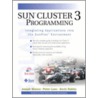 Sun Cluster 3 Programming door Joseph Bianco