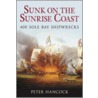 Sunk On The Sunrise Coast door Peter Hancock