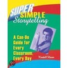 Super Simple Storytelling door Kendall Haven