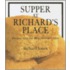 Supper at Richard's Place
