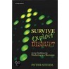 Survive, Exploit, Disrupt by Peter Steidl