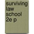 Surviving Law School 2e P
