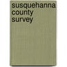 Susquehanna County Survey door Interchurch Wor