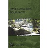 Sweet Memories Sour Facts door Asia Saleem