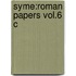 Syme:roman Papers Vol.6 C