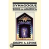 Synagogue Song In America door Joseph A. Levine