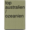 Top Australien / Ozeanien by Unknown