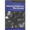 Taking Children Seriously door Peter Newell