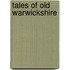 Tales Of Old Warwickshire