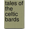 Tales Of The Celtic Bards door Claire Hamilton
