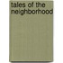 Tales Of The Neighborhood