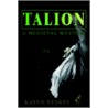 Talion:A Medieval Mystery by Karen Stokes