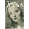 Tallulah,My Autobiography door Tallulah Bankhead