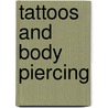 Tattoos and Body Piercing door L.K. Currie-mcghee