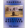 Taudanc Tecnicas Maestras door Dan Giuglea