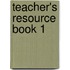 Teacher's Resource Book 1