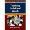 Teaching Individual Words door Michael F. Graves