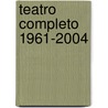 Teatro Completo 1961-2004 door Ricardo Halac