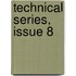 Technical Series, Issue 8