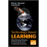 Technology-Based Learning by Michael J. Marquardt