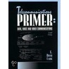 Telecommunications Primer by E. Bryan Carne