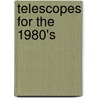 Telescopes for the 1980's door G. Burbidge