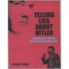 Telling Lies About Hitler door University Of Cambridge) Evans Richard J. (Profesor Of Modern History