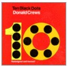 Ten Black Dots/Redesigned door Donald Crews