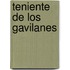 Teniente de Los Gavilanes