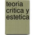 Teoria Critica y Estetica