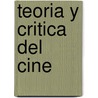 Teoria y Critica del Cine door Gabrielle Lucantonio