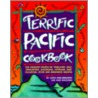 Terrific Pacific Cookbook door John Welchman