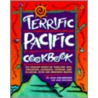 Terrific Pacific Cookbook by John Welchman