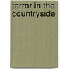 Terror In The Countryside by Rachel A. May