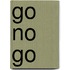 Go no Go