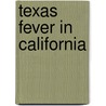 Texas Fever In California door D.E. Salmon
